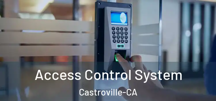  Access Control System Castroville-CA