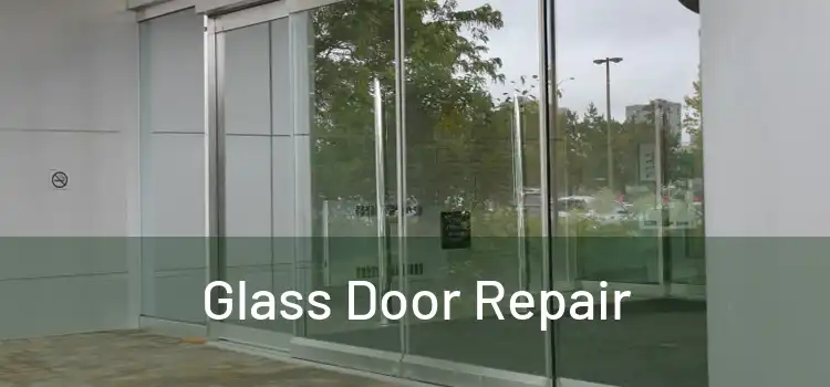  Glass Door Repair 